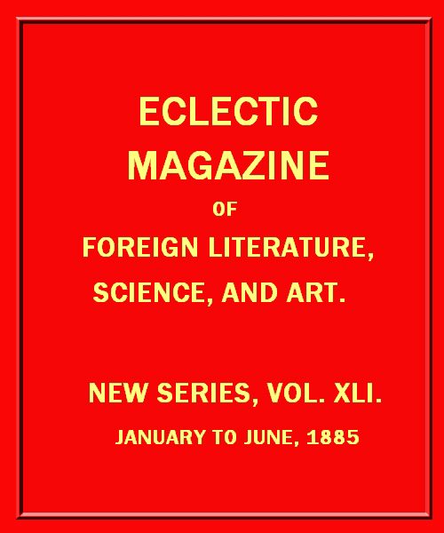 The Eclectic Magazine of Foreign Literature, Science, and Art, Published by E.R. Pelton