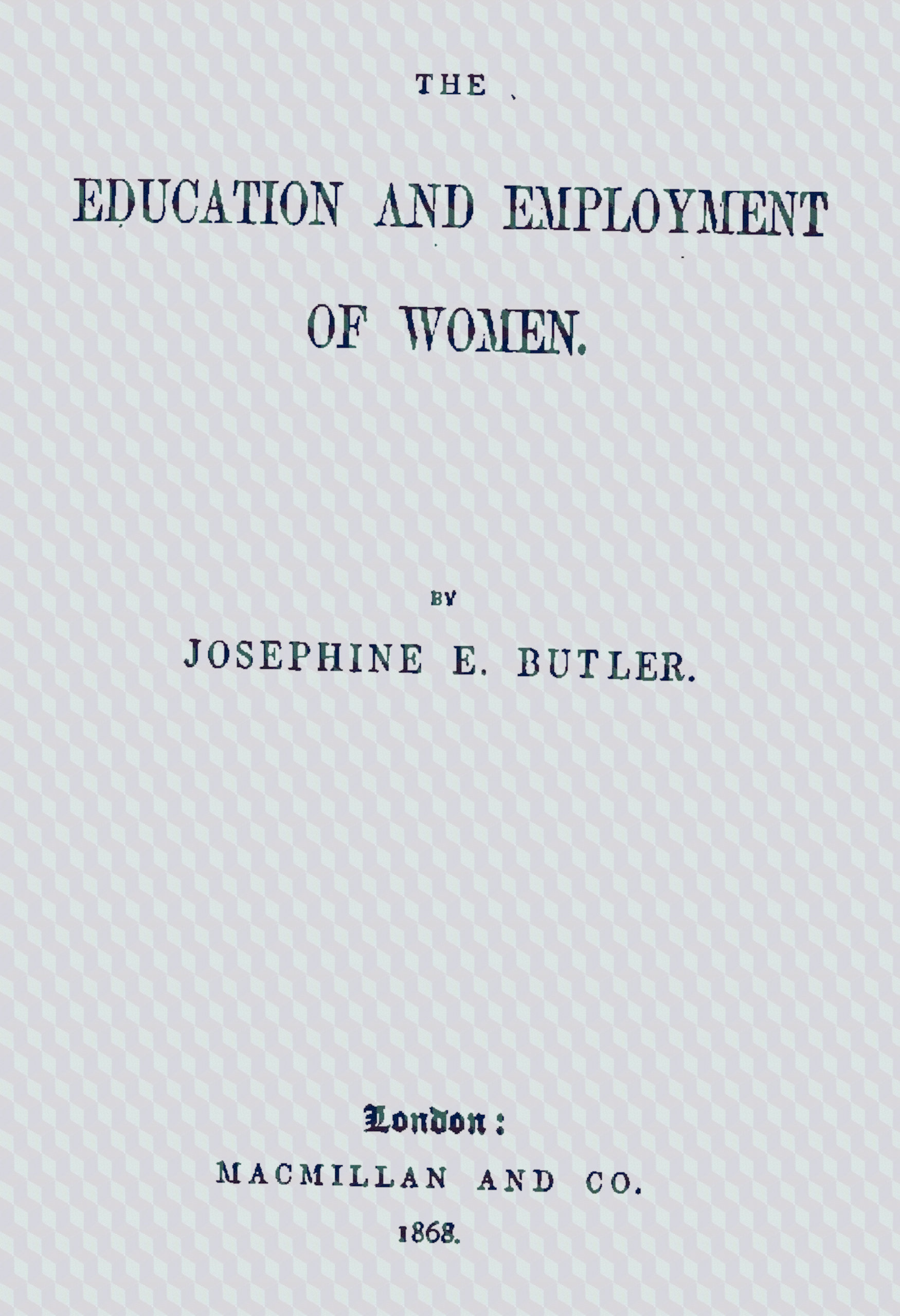 The Education and Employment of Women