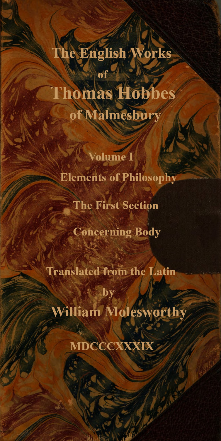 The English Works of Thomas Hobbes of Malmesbury (1 of 11)