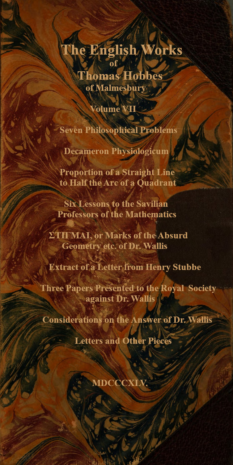 The English Works of Thomas Hobbes of Malmesbury, vol. 7 of 11