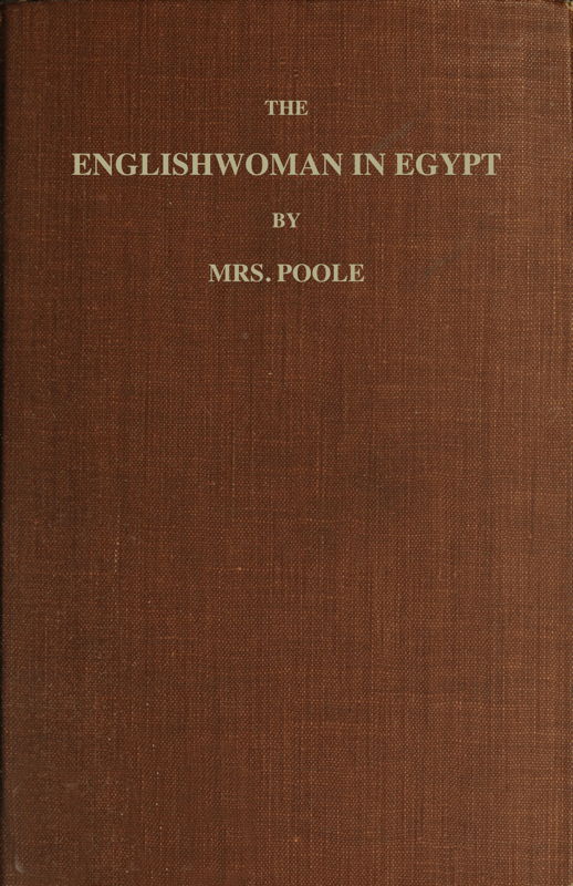 The Englishwoman in Egypt; Letters from Cairo