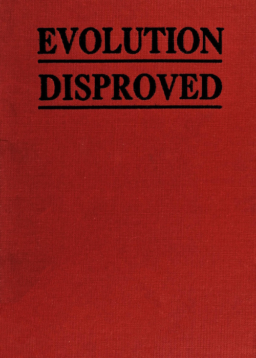 The Evolution Of Man Scientifically Disproved