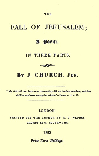 The Fall of Jerusalem, by John Church, junr