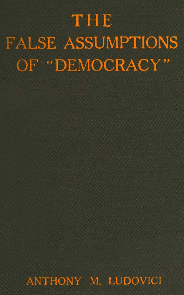 The false assumptions of “democracy”