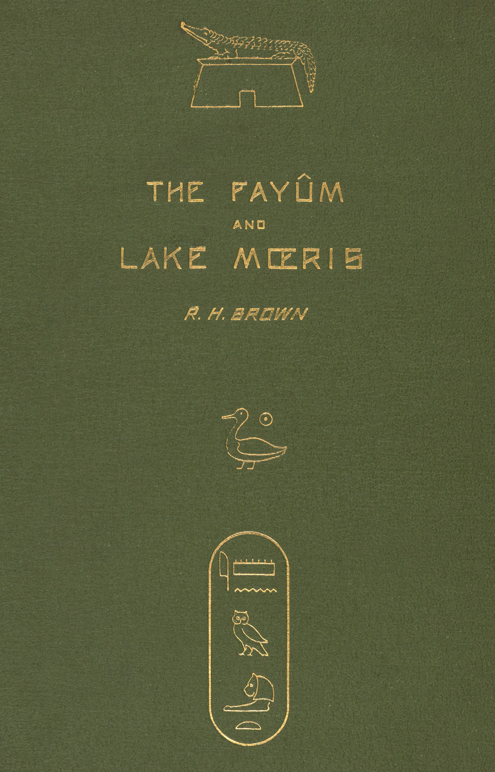 The Fayum and lake Moeris by Robert Hanbury Brown