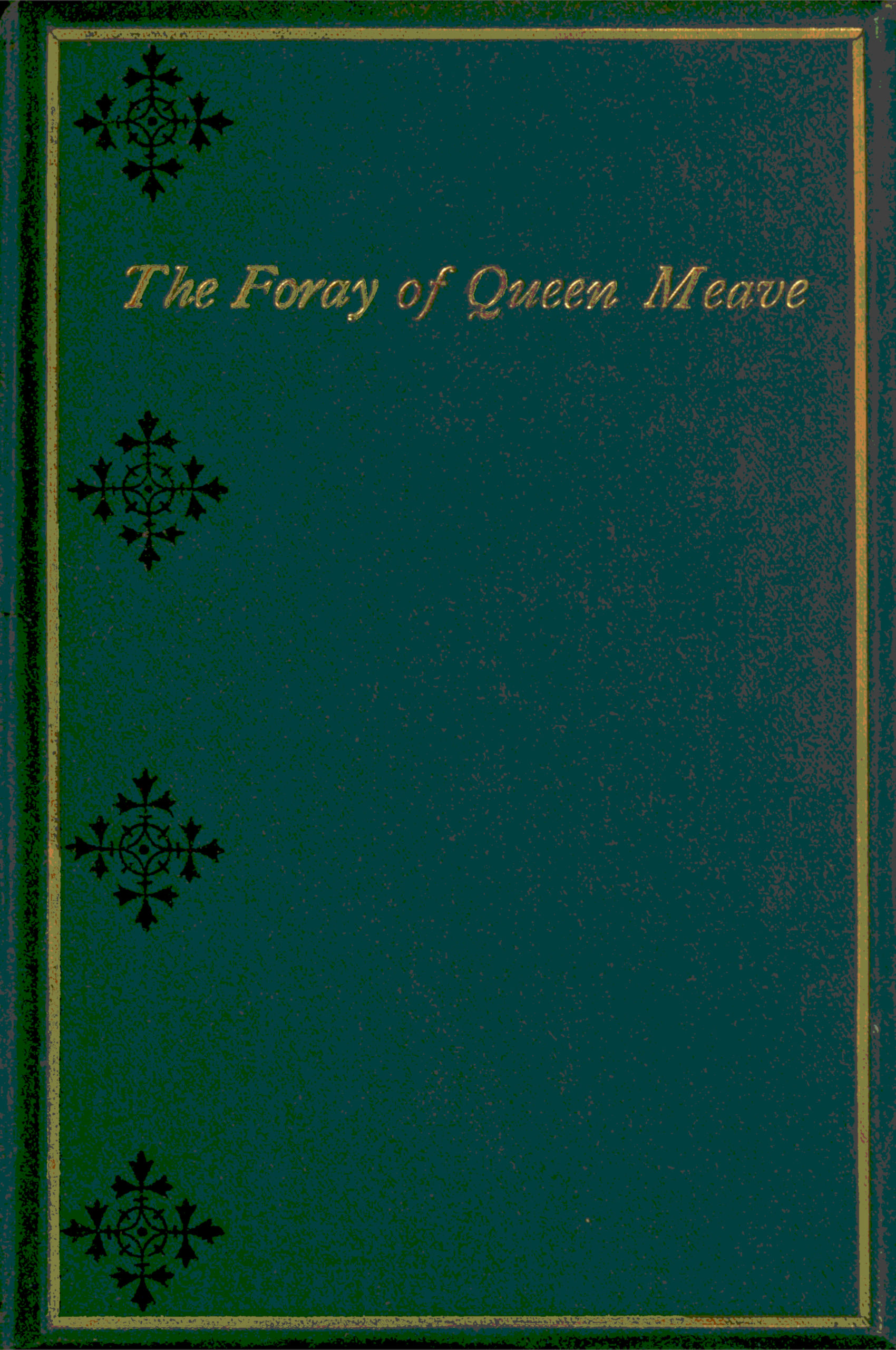 The Foray of Queen Meave