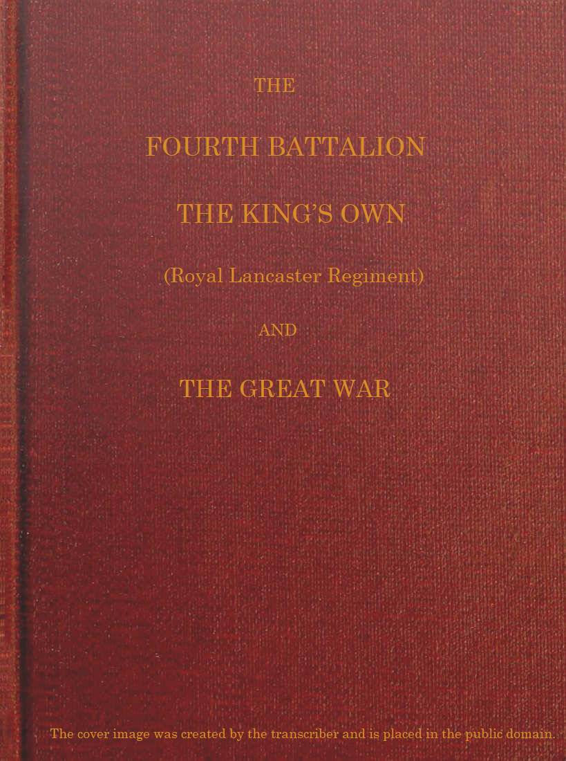 The Fourth Battalion The King's Own and the Great War