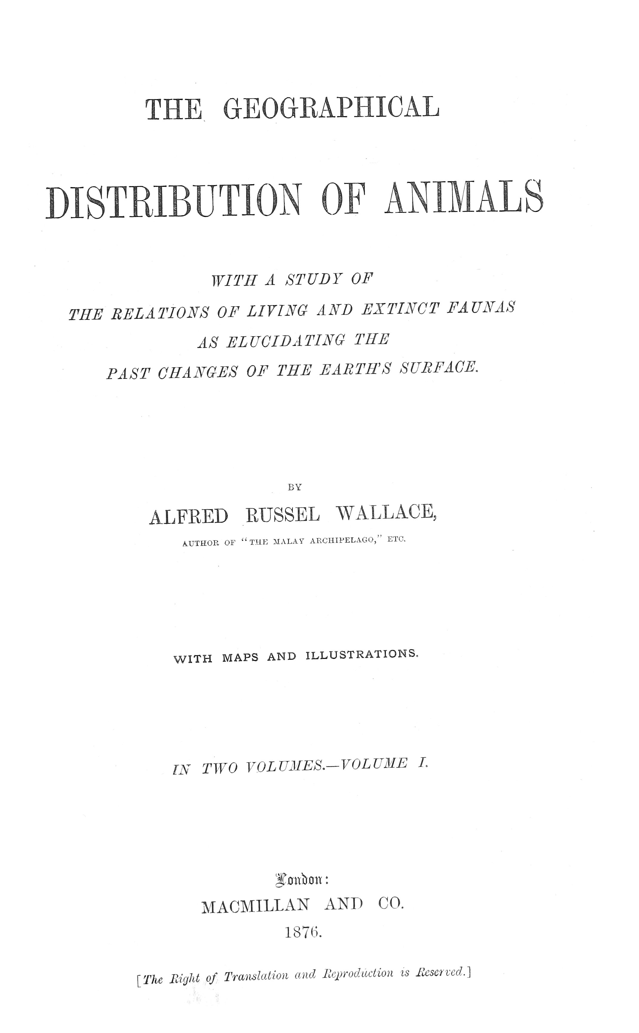 The Geographical Distribution of Animals Vol. I