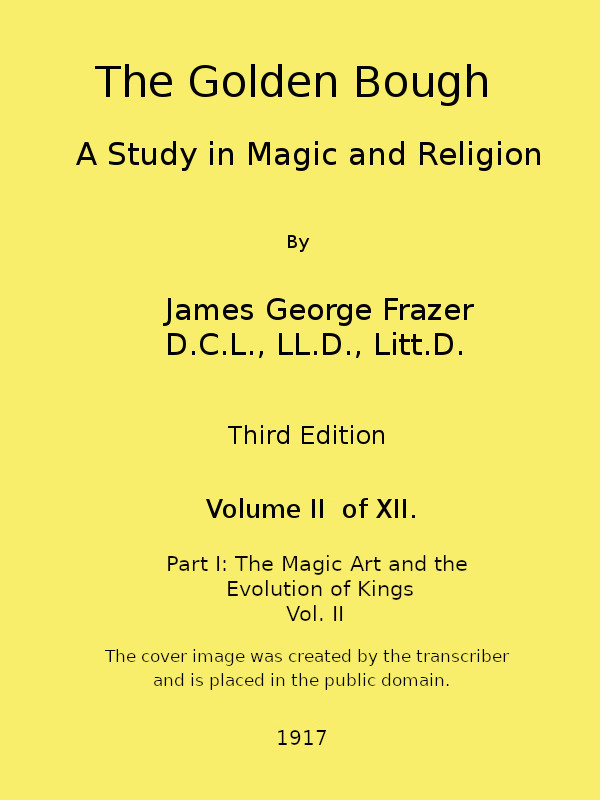The Golden Bough, Third Edition, Vol. 2 of 12
