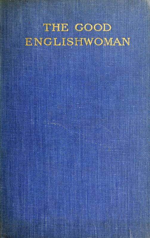 The Good Englishwoman, by Orlo Williams, M.C