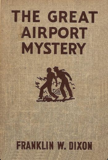 The Great Airport Mystery by Franklin W. Dixon (Stratemeyer pseudonym)