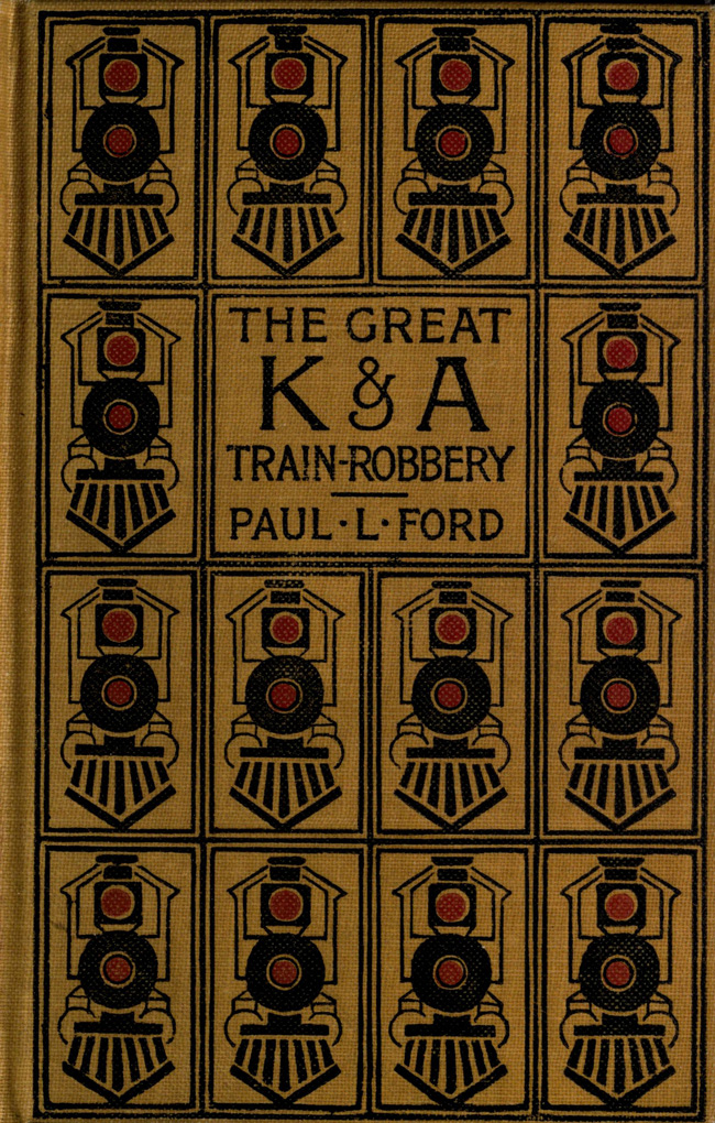 The Great K. & A. Train-robbery