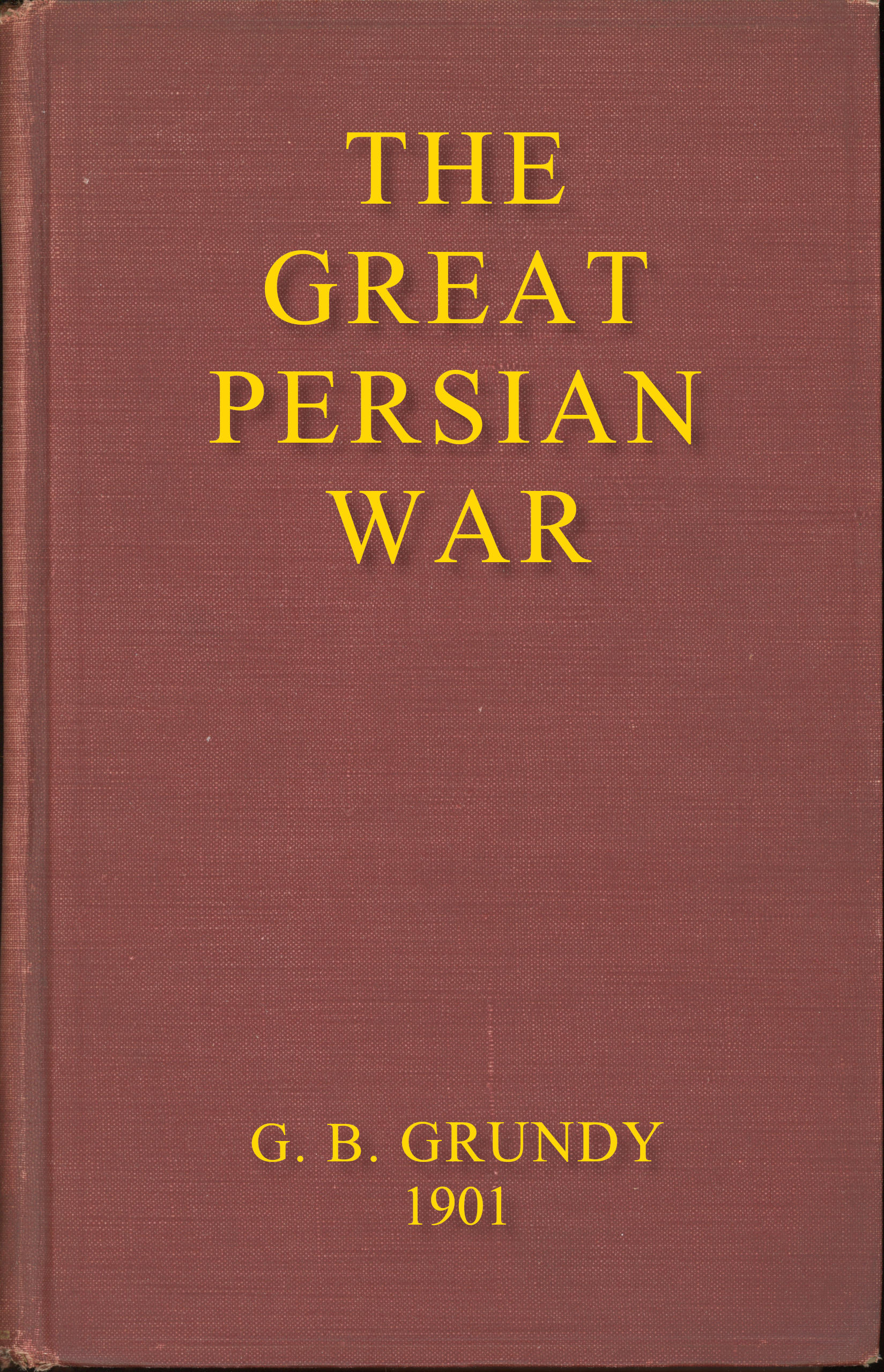 The Great Persian War and Its Preliminaries