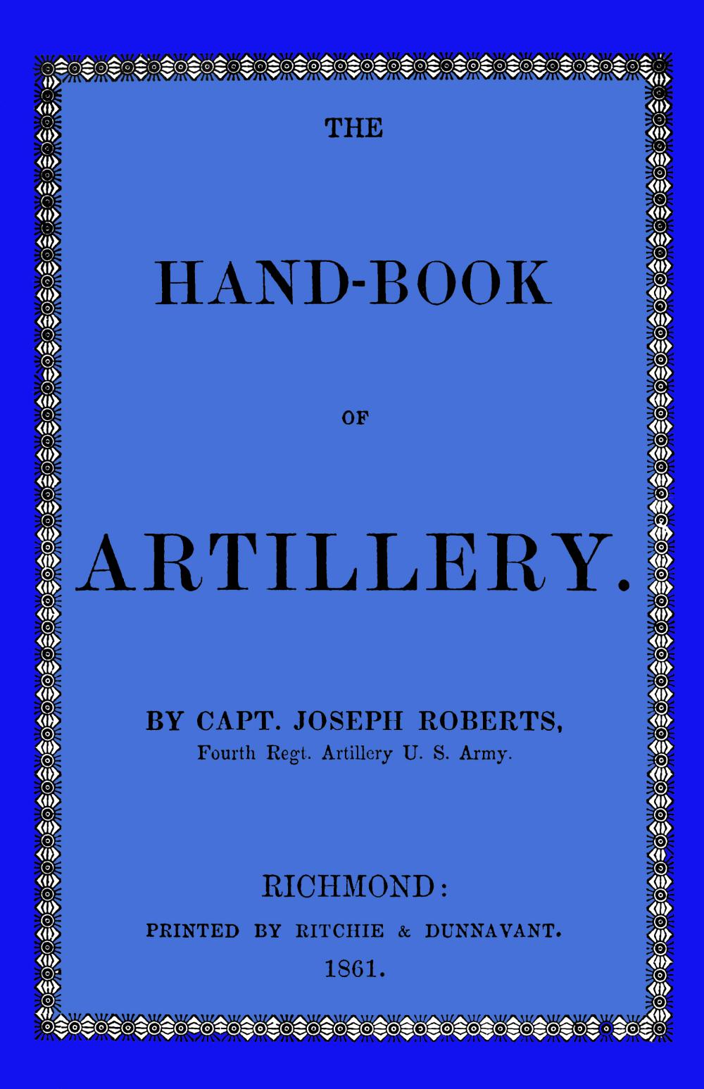 The Hand-book of Artillery