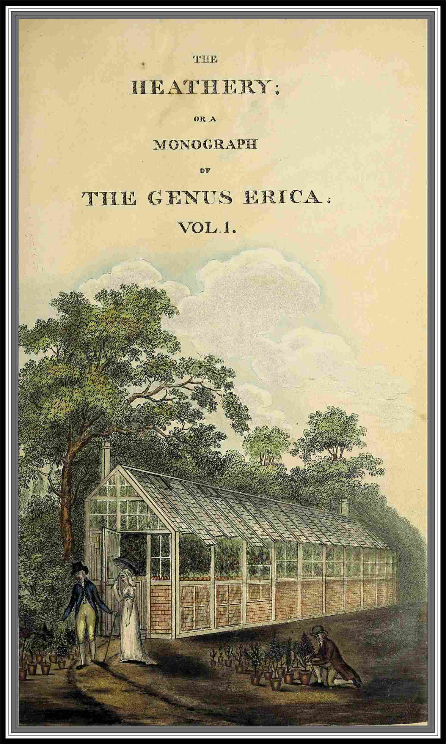 The Heathery or a monograph of the genus Erica: vol. 1