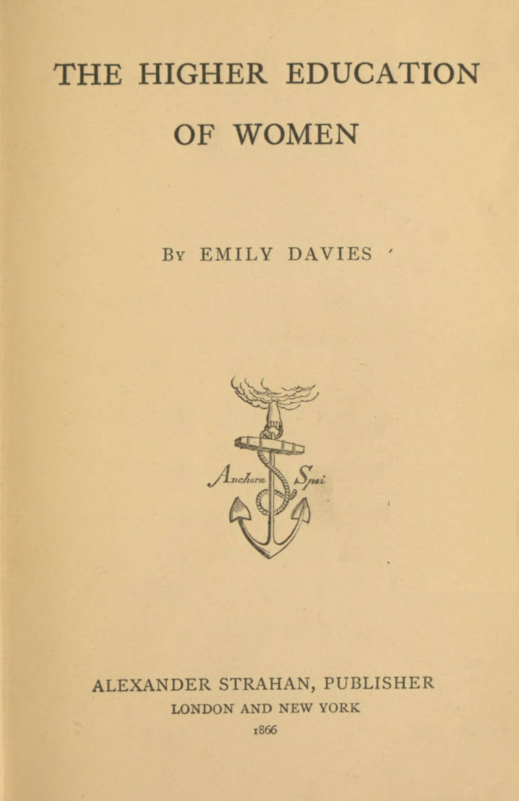 The Higher Education of Women