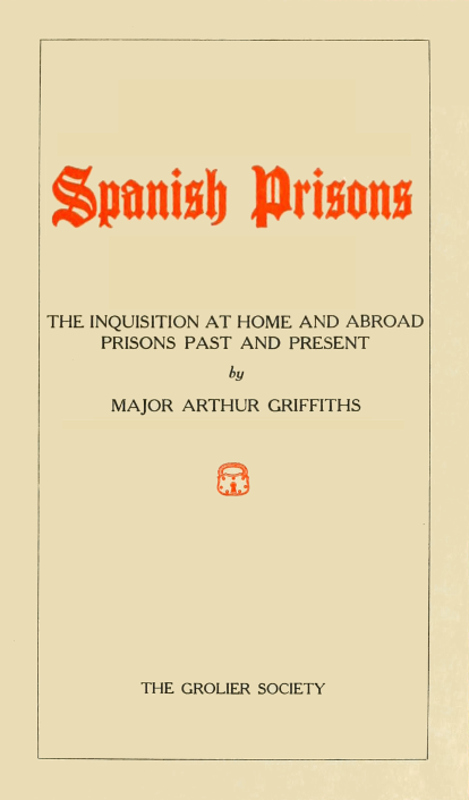 The History and Romance of Crime, Spanish Prisons