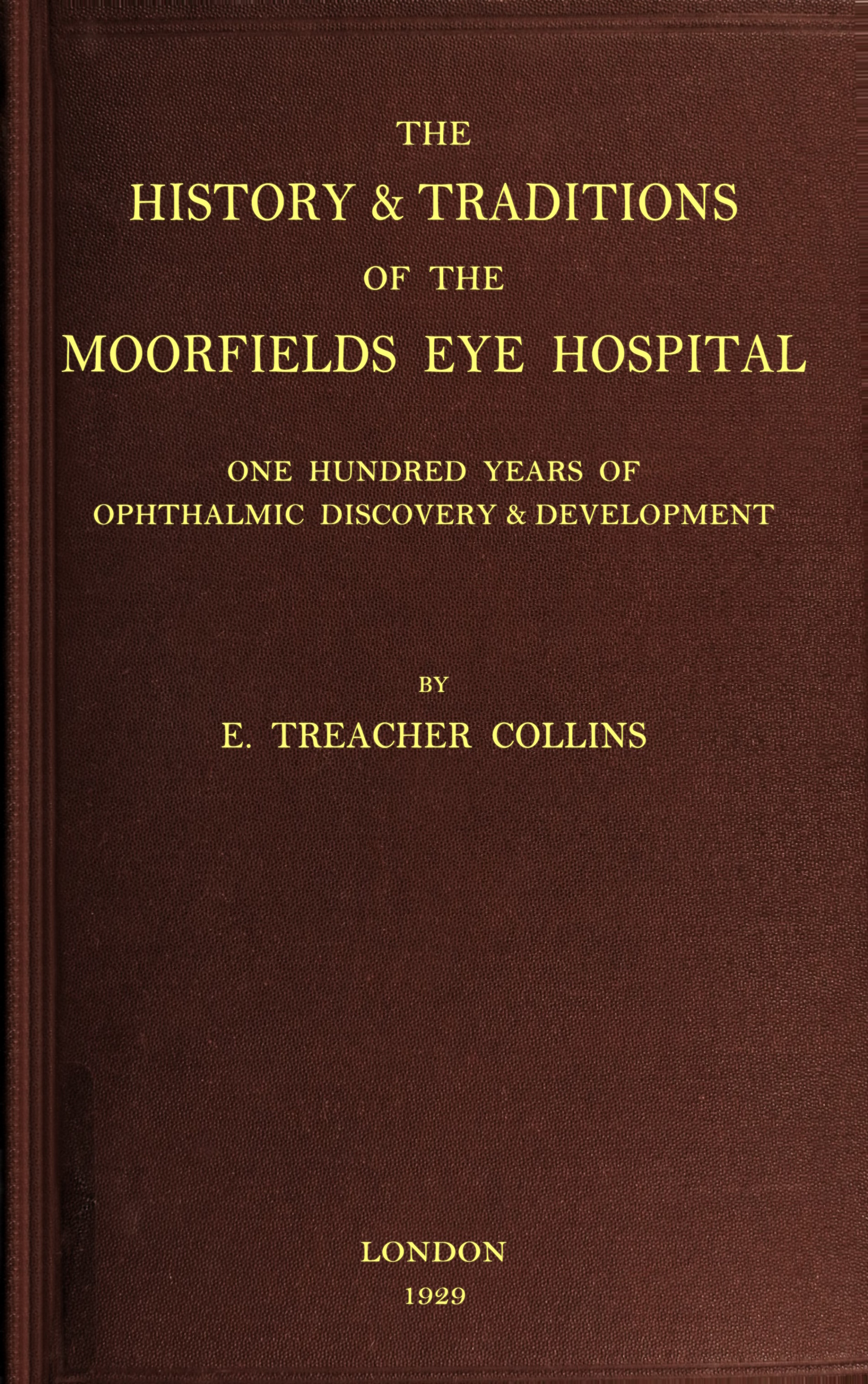 The history and traditions of the Moorfields Eye Hospital