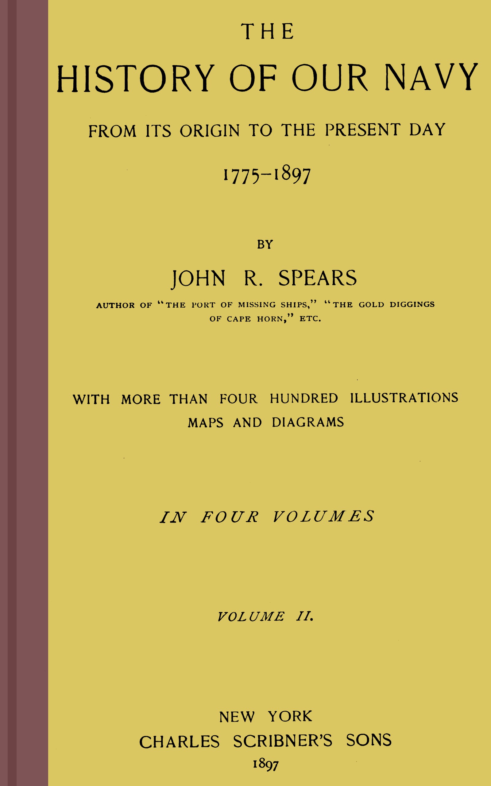 The History of Our Navy from its Origin to the Present Day, Volume II (of 4)