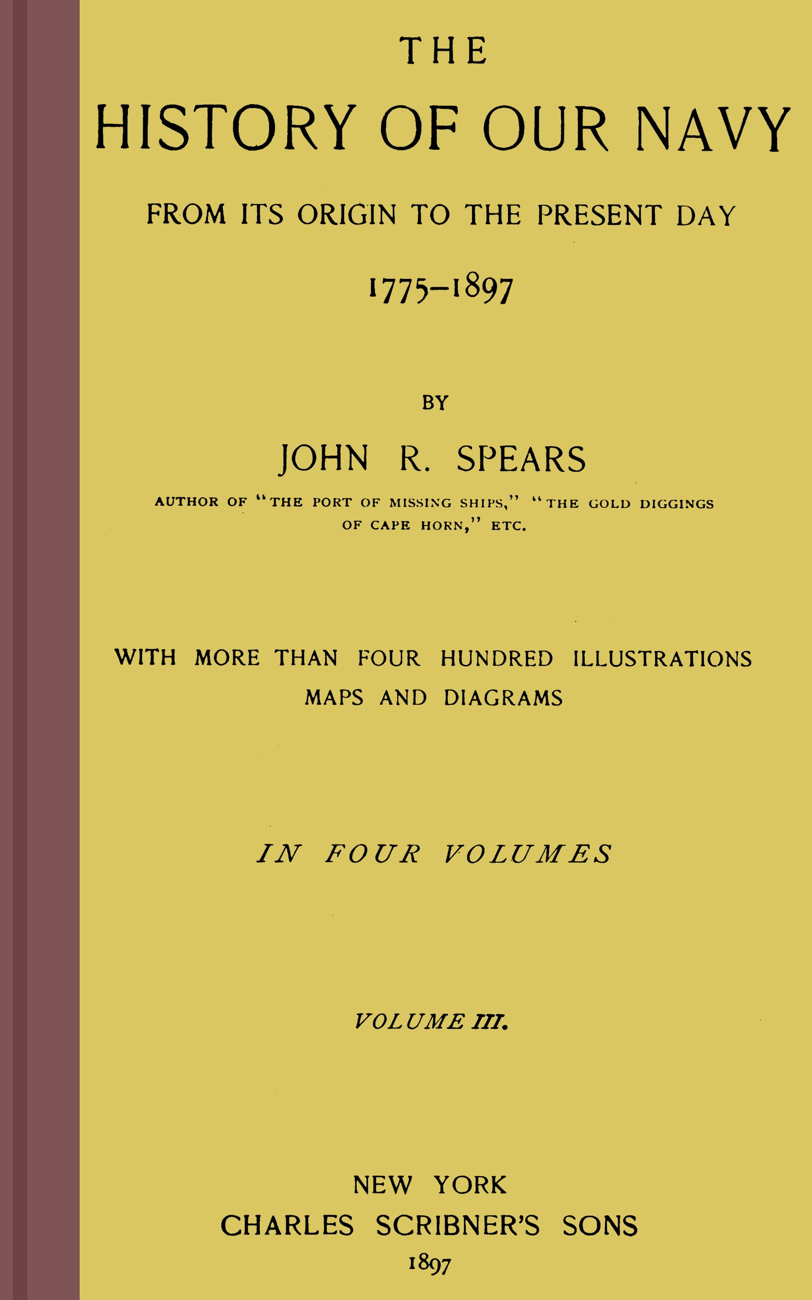 The History of Our Navy from its Origin to the Present Day Volume III (of 4)