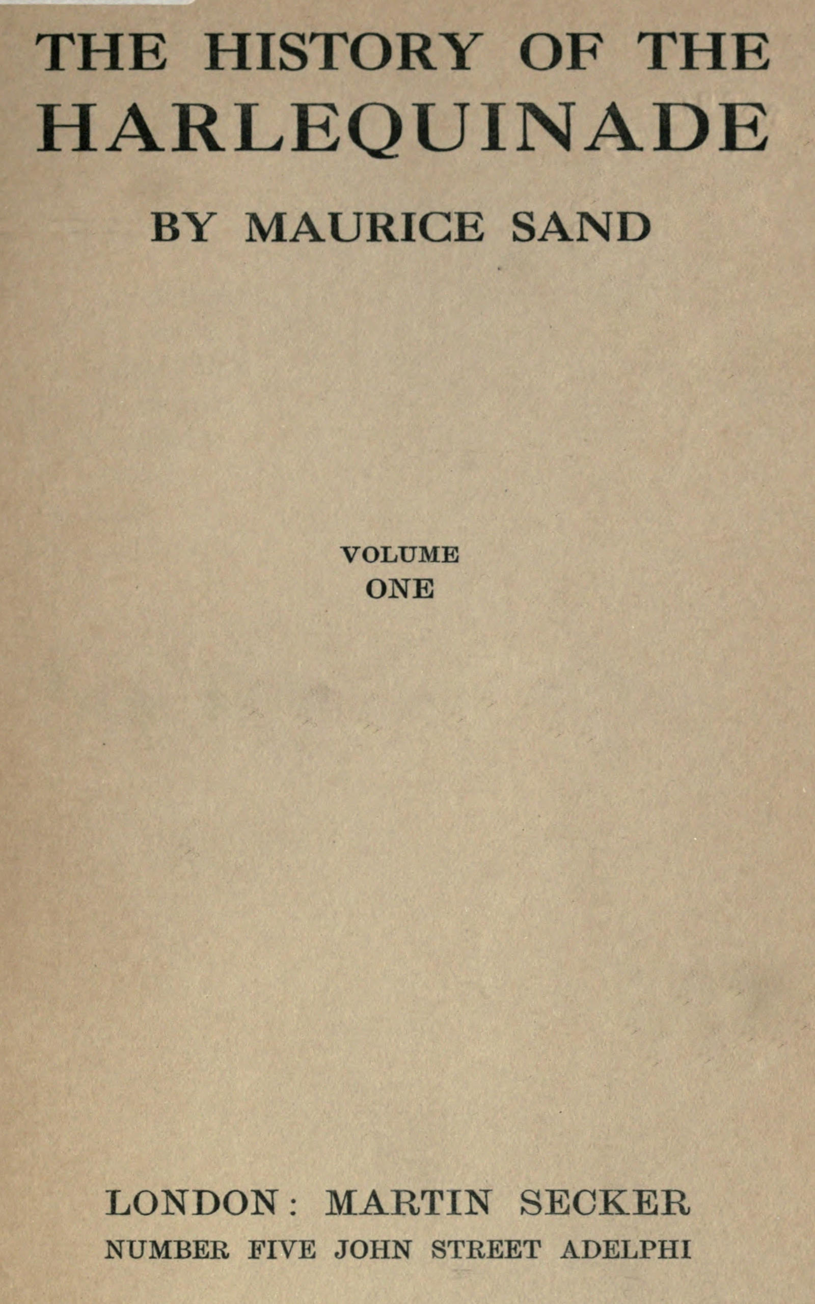The History of the Harlequinade (volume 1 of 2)