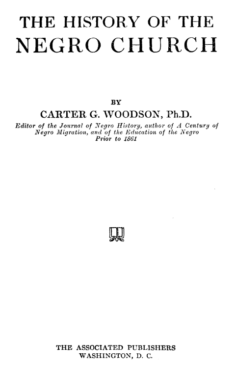 The History of the Negro Church, By Woodson, Carter G