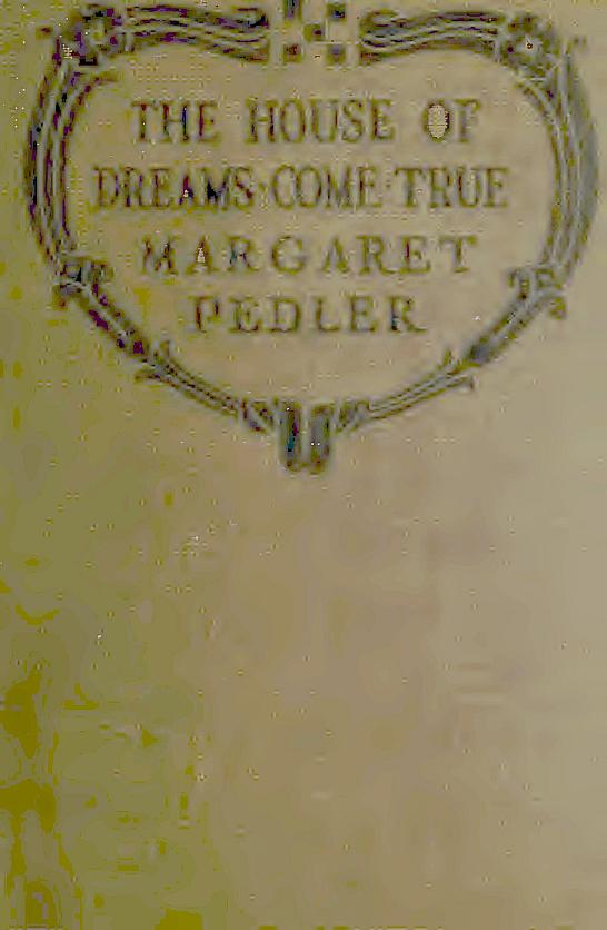 The House of Dreams-come-true