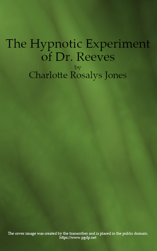 The Hypnotic Experiment of Dr. Reeves