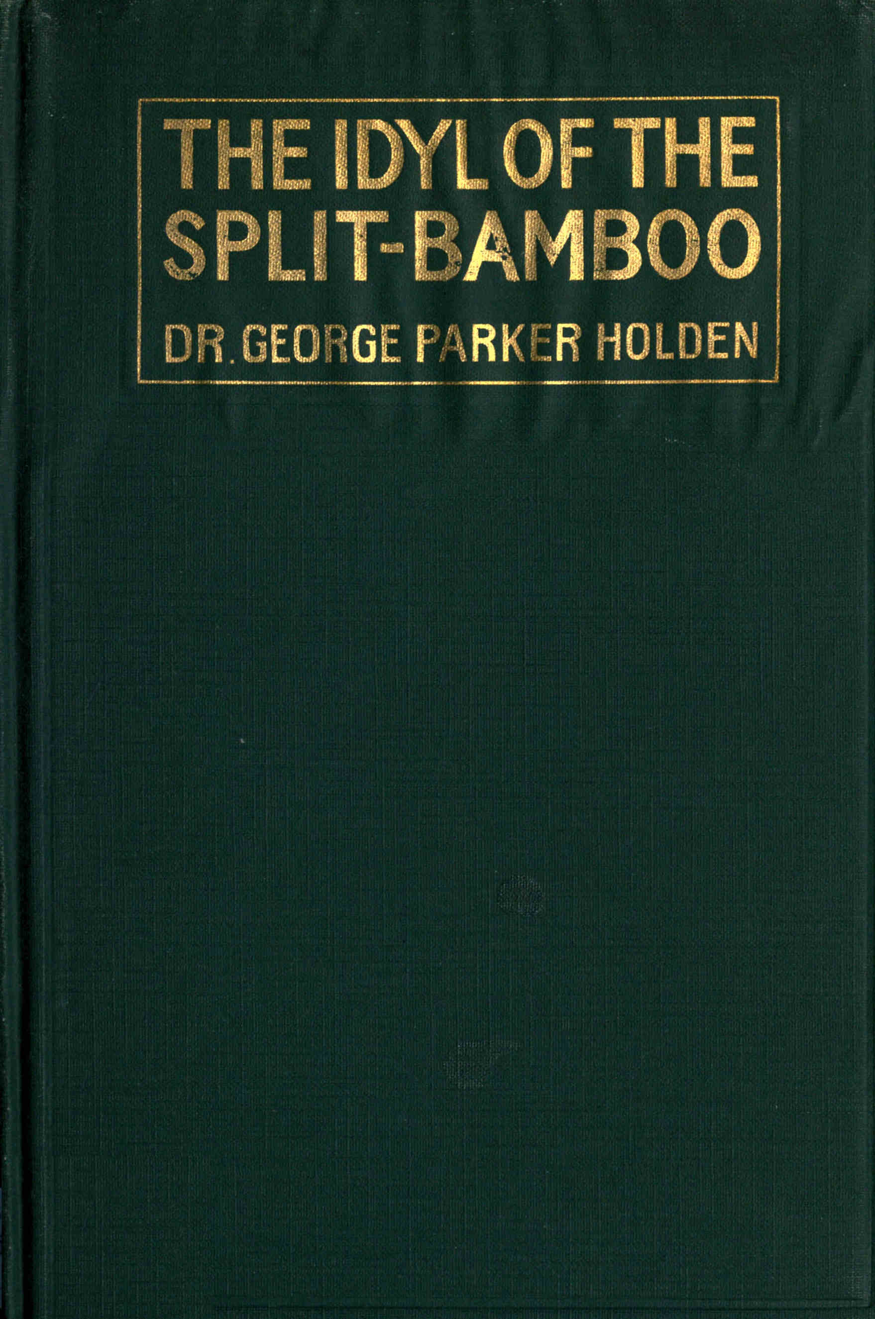 The Idyl of the Split-Bamboo