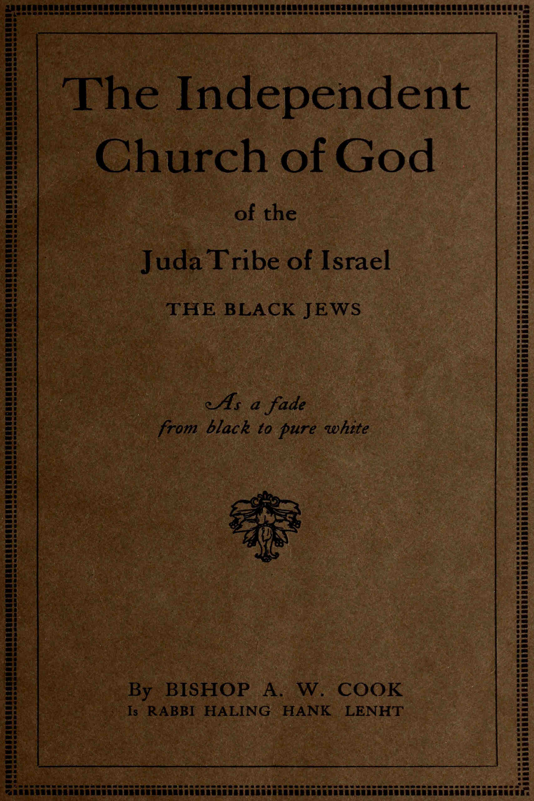 The Independent Church of God of the Juda Tribe of Israel
