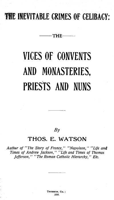 The Inevitable Crimes Of Celibacy