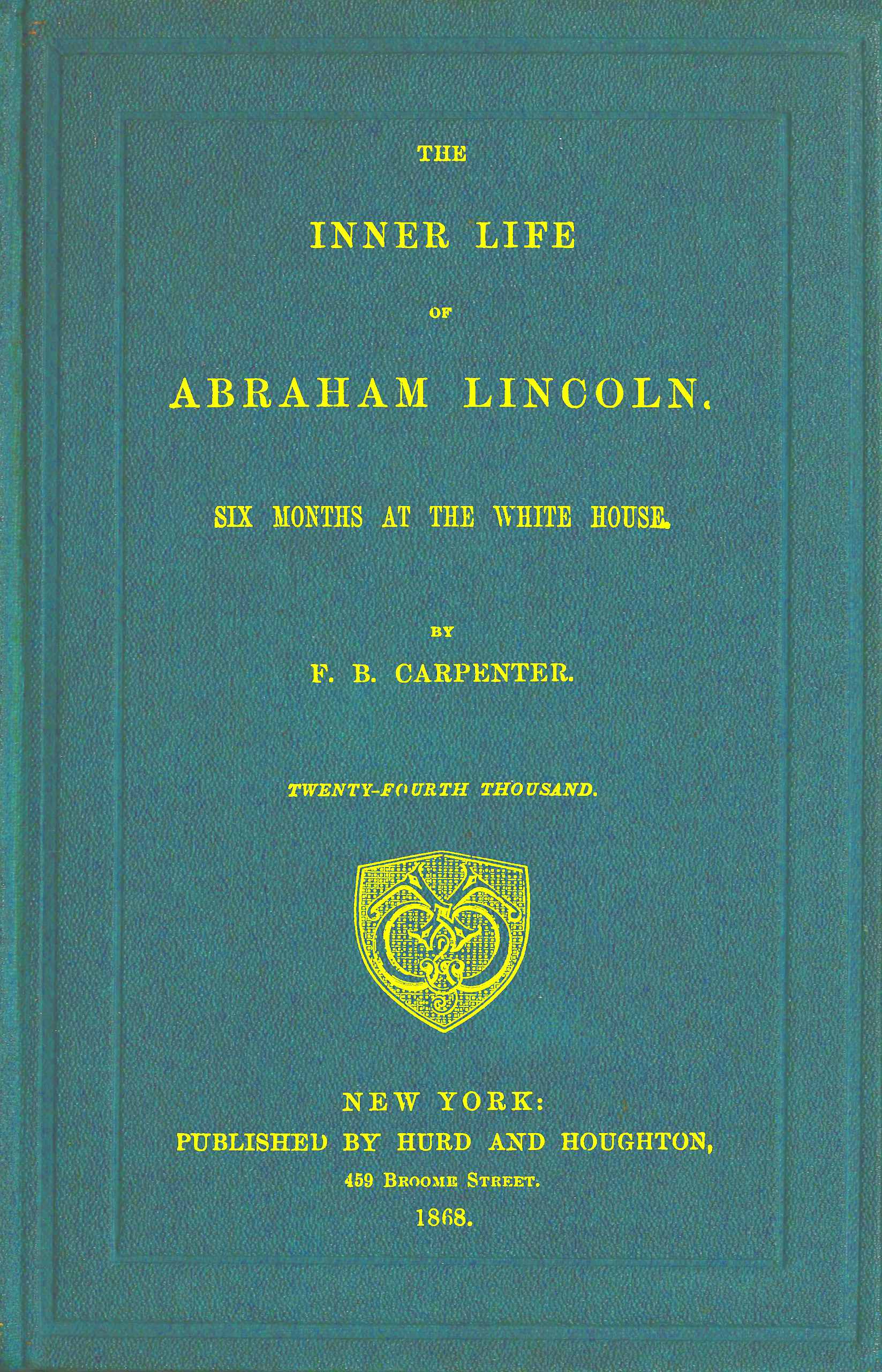 The Inner Life Of Abraham Lincoln
