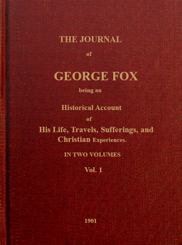 The Journal of George Fox (Volume 1 of 2)