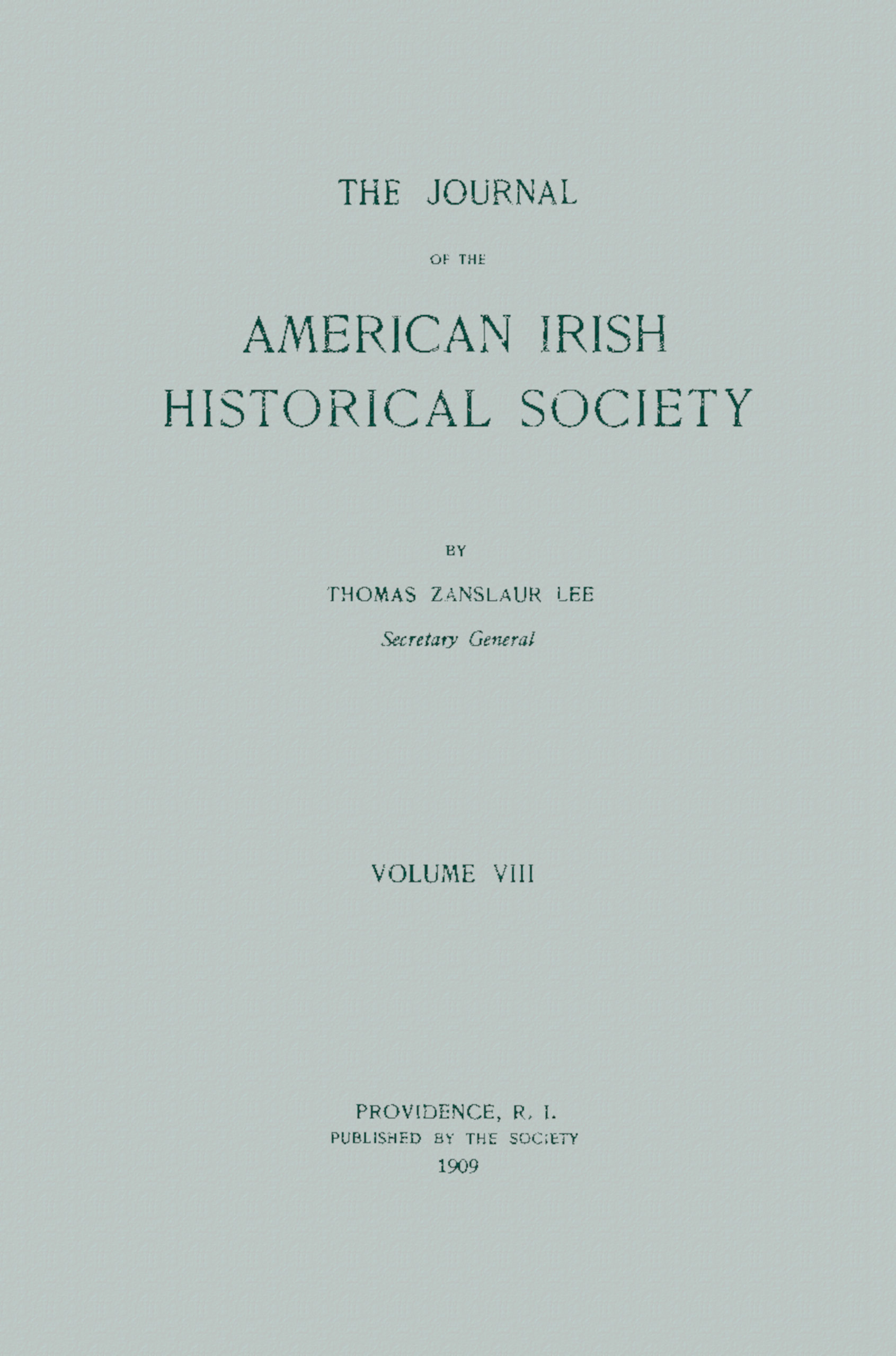 The Journal of the American Irish Historical Society Volume VIII