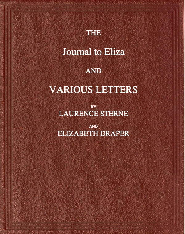 The Journal to Eliza and Various Letters