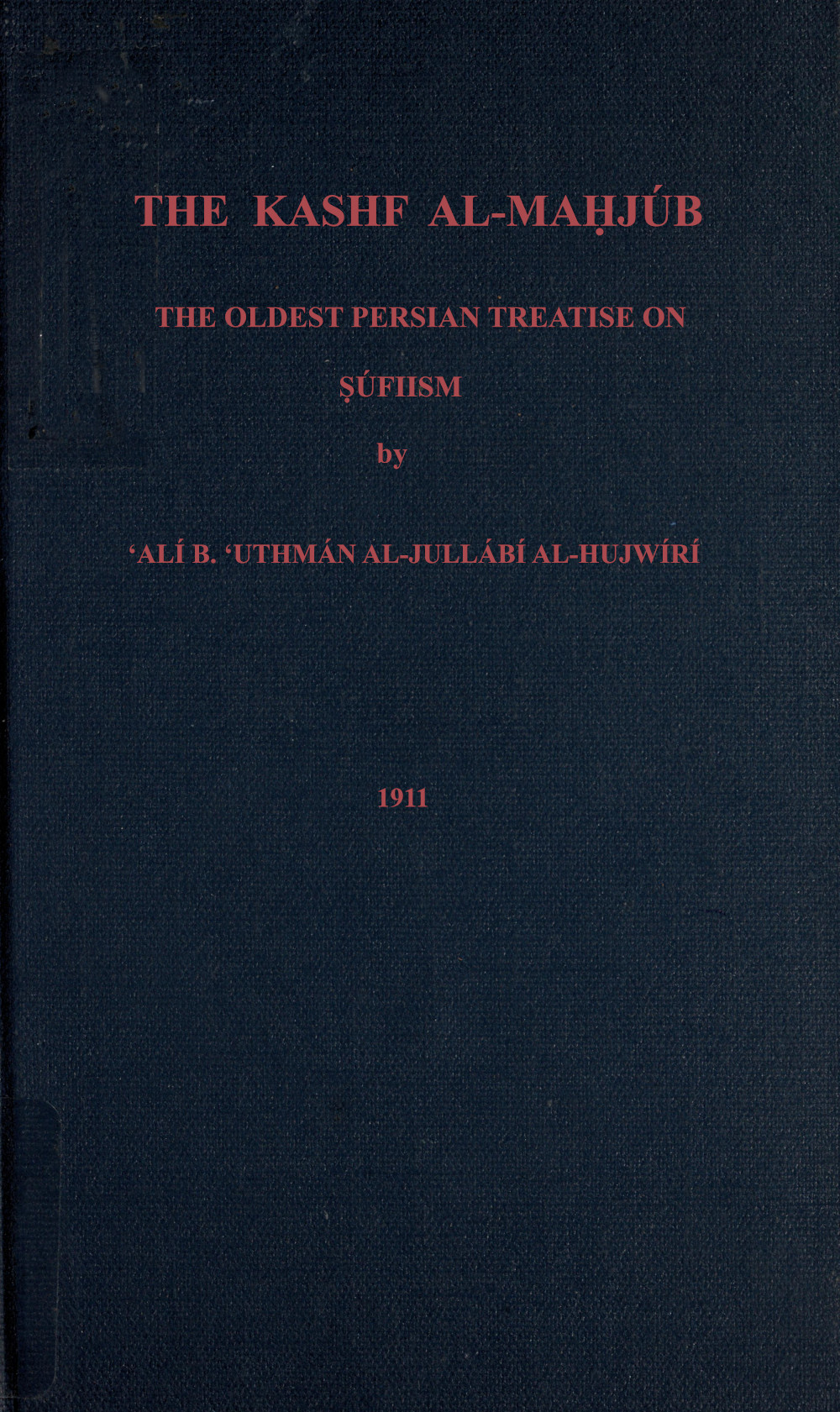 THE KASHF AL-MAḤJÚB by 'Ali ibn 'Usman