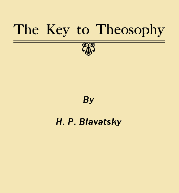 The Key to Theosophy