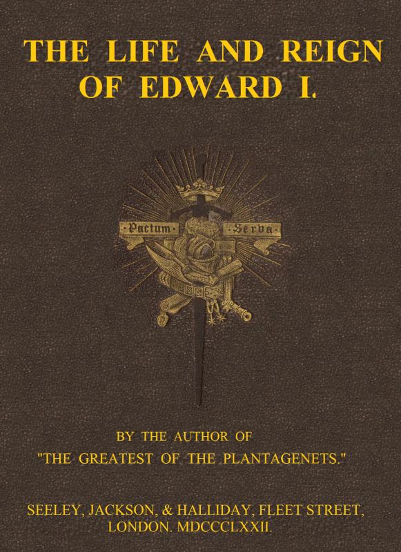 The Life and Reign of Edward I