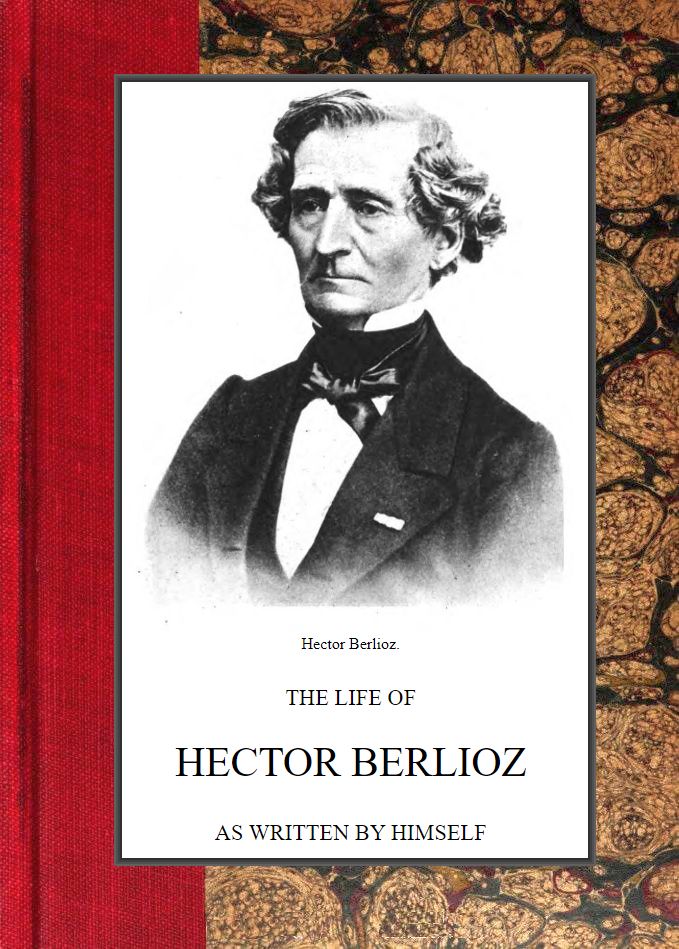 The Life Of Berlioz