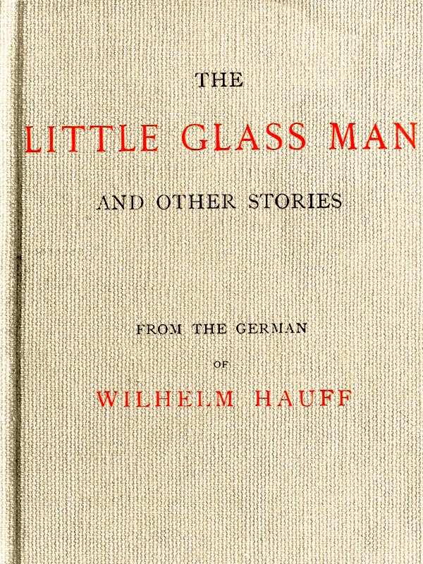 The Little Glass Man and Other Stories