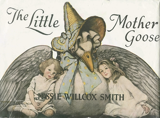 The Little Mother Goose, by Jessie Willcox Smith.
