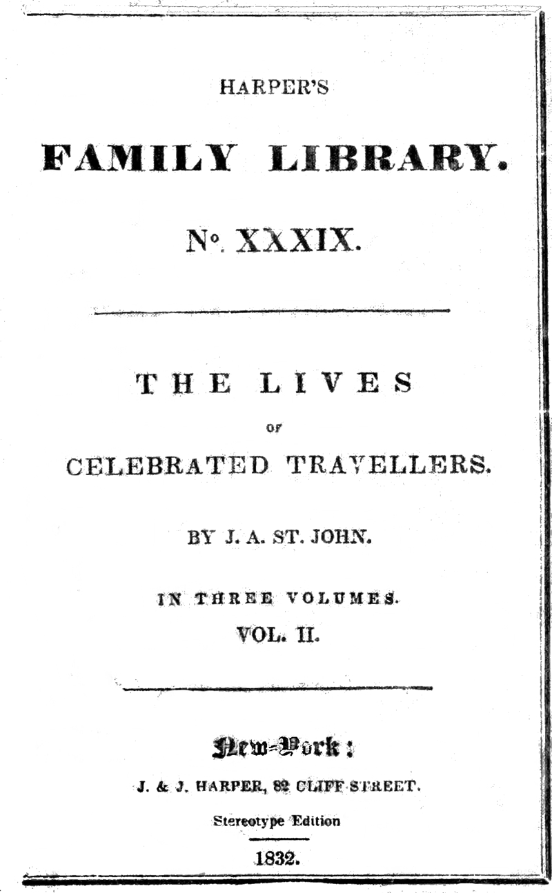 The Lives of Celebrated Travellers, Vol. II
