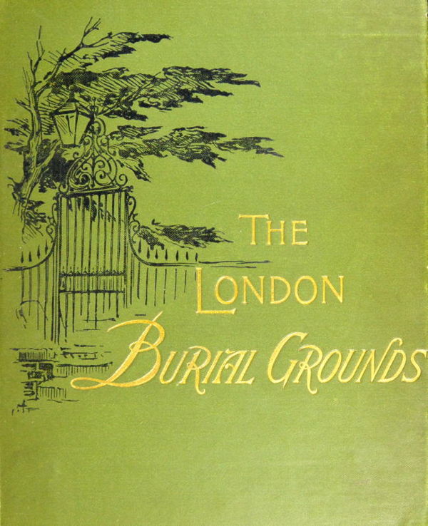 The London Burial Grounds