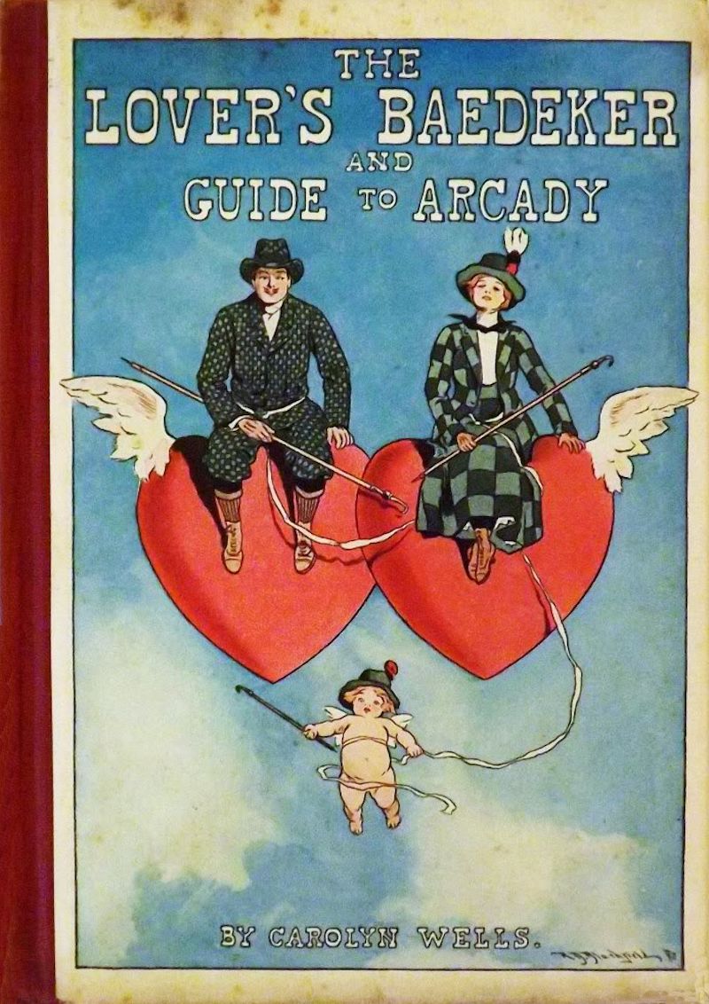 The Lover’s Baedeker and Guide to Arcady