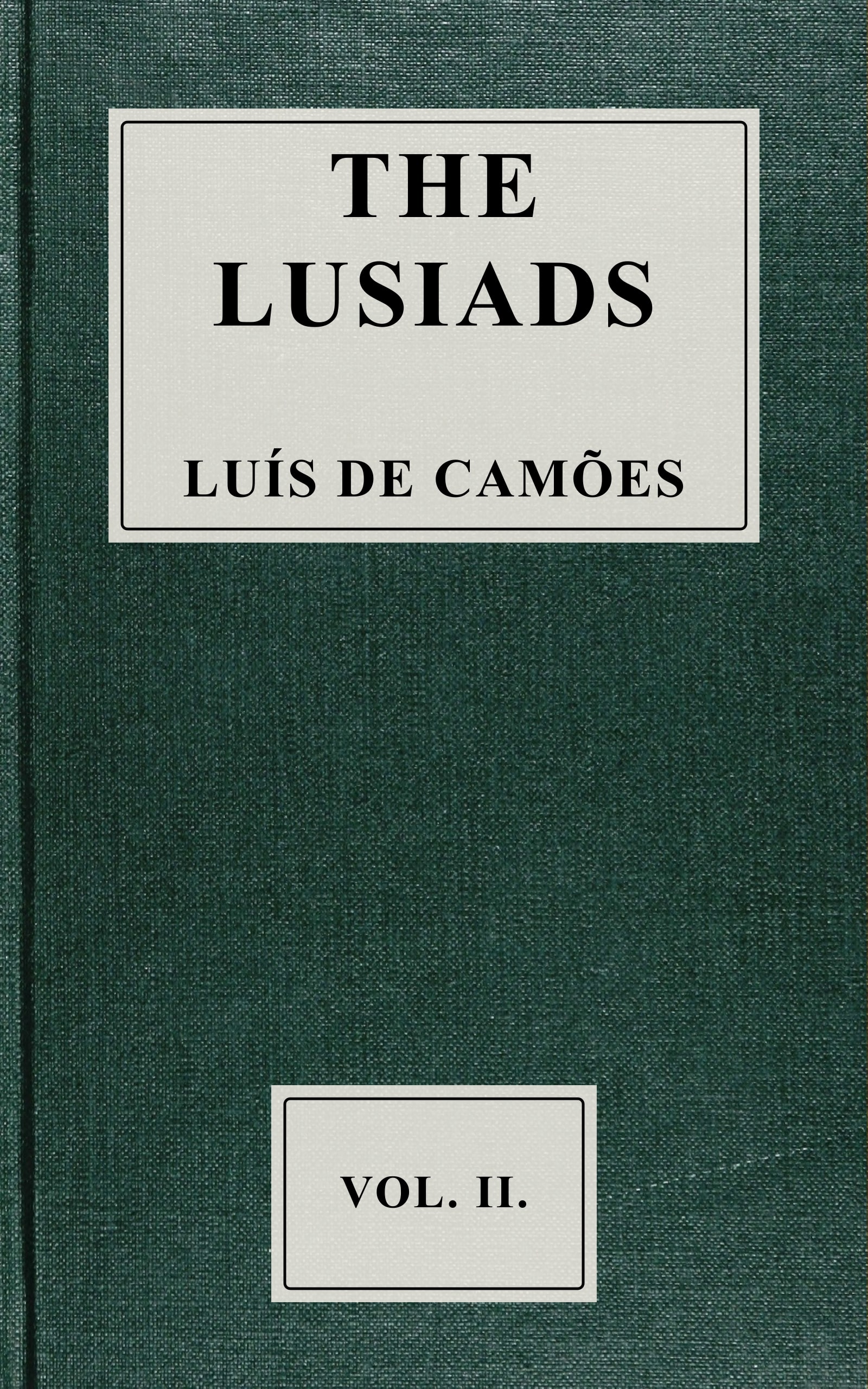 The Lusiads, vol. 2 of 2