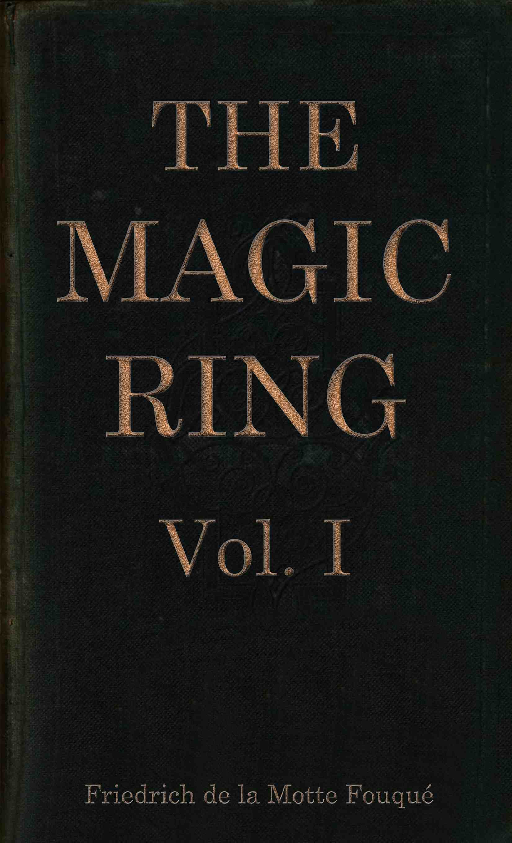 The Magic Ring, vol. I