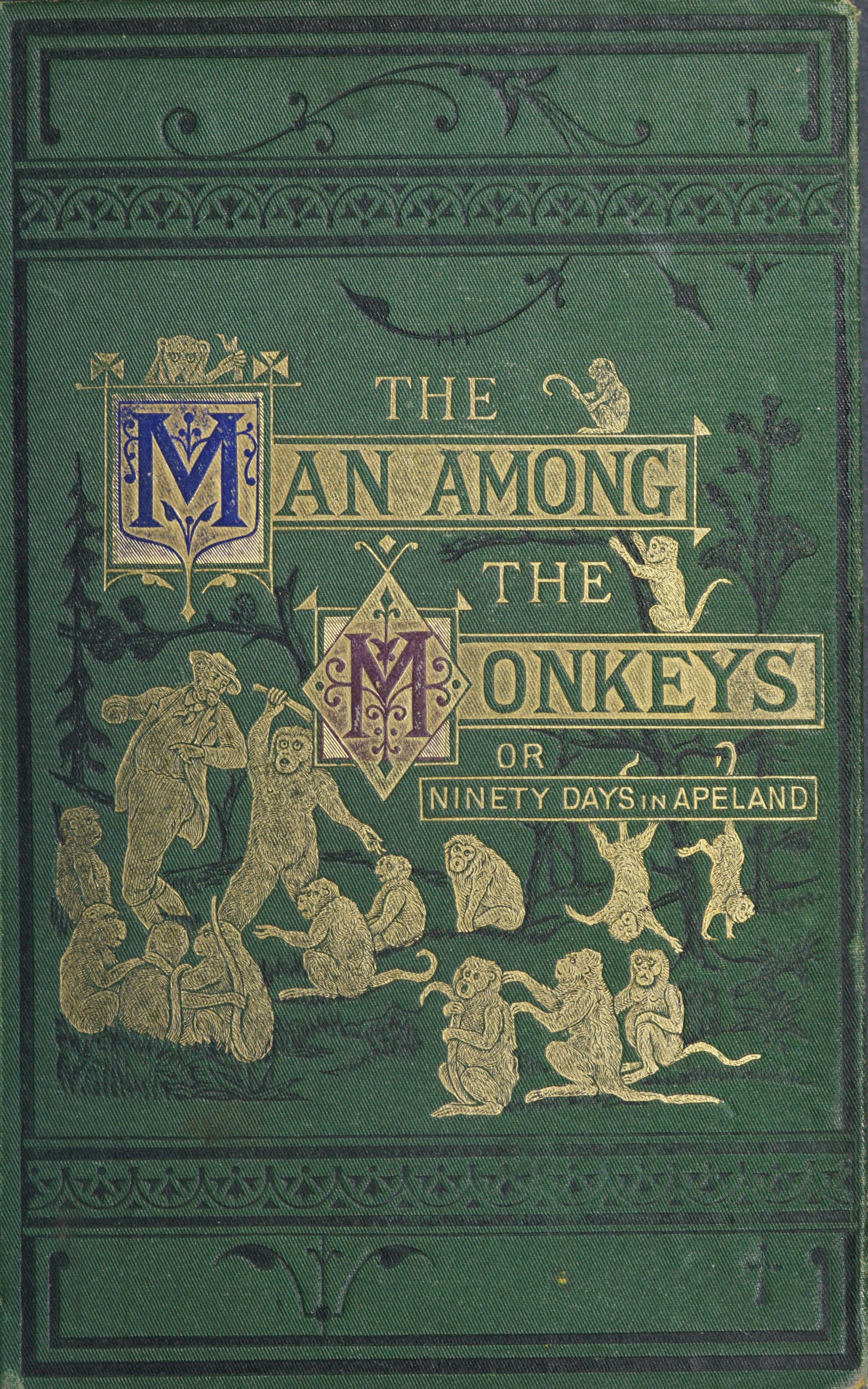 The Man Among the Monkeys; or, Ninety Days in Apeland