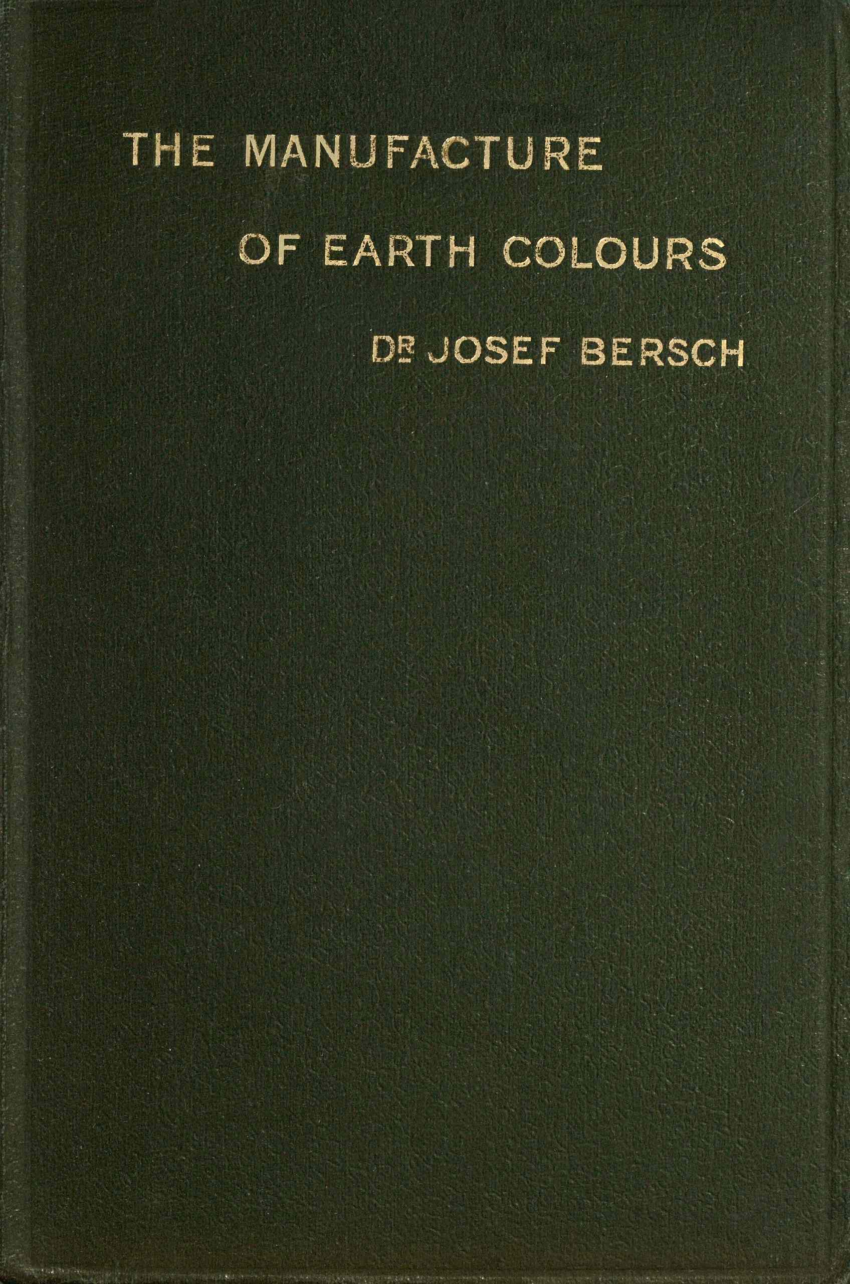 The Manufacture of Earth Colours