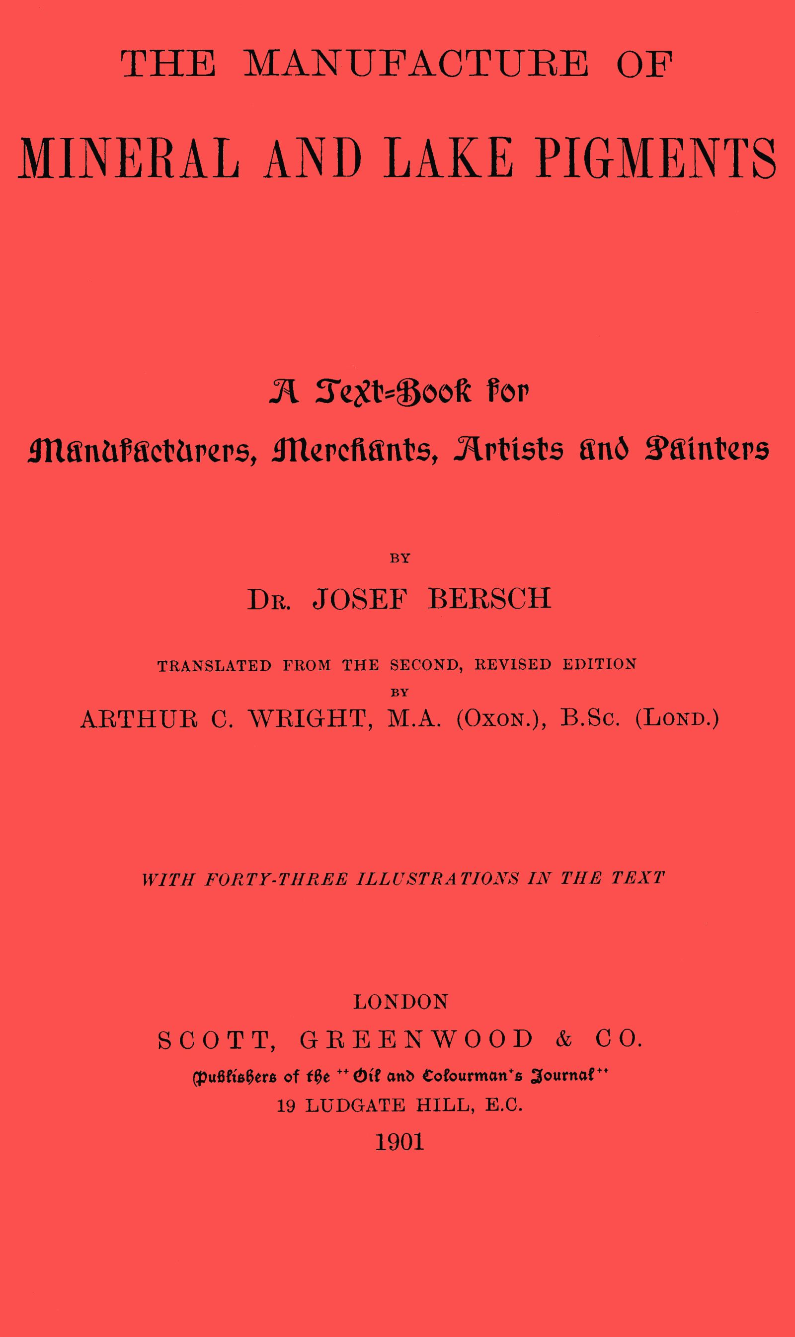 The Manufacture of Mineral and Lake Pigments