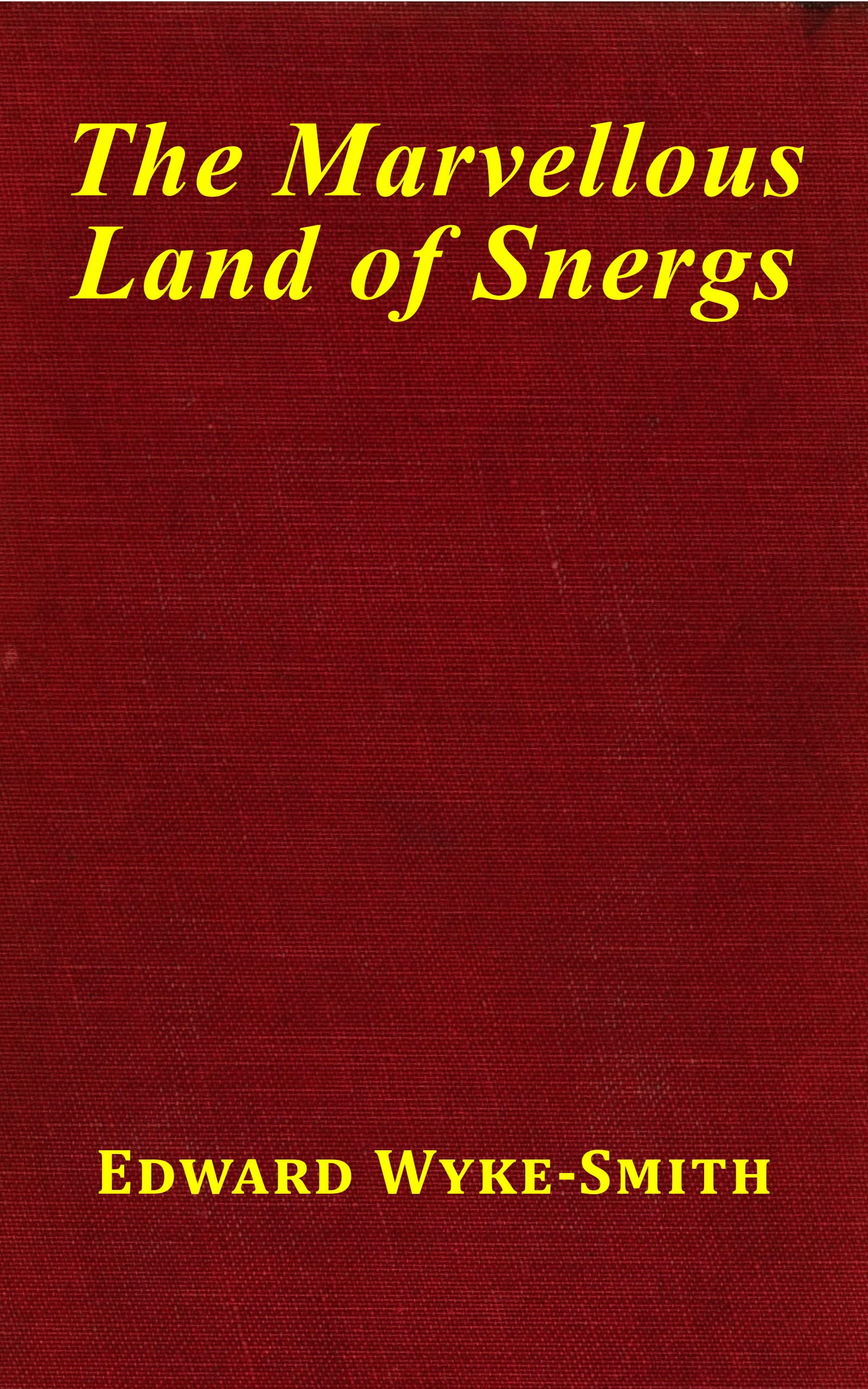 The Marvellous Land of Snergs